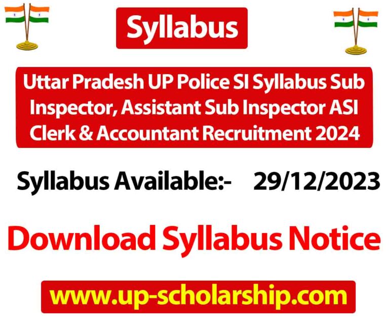 Uttar Pradesh UP Police SI Syllabus Sub Inspector, Assistant Sub Inspector ASI Clerk & Accountant Recruitment 2024 direct link Download