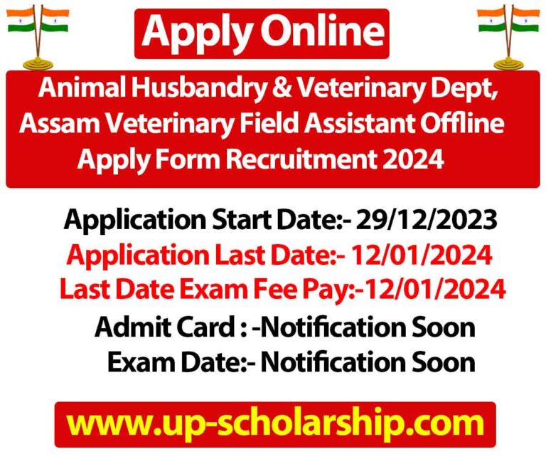 Animal Husbandry & Veterinary Dept, Assam Veterinary Field Assistant Offline Apply Form Recruitment 2024