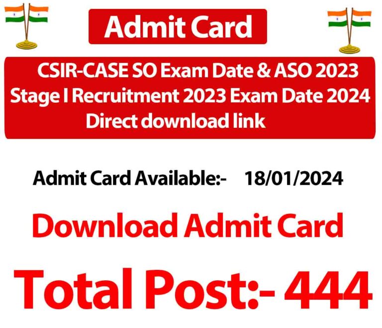 CSIR-CASE SO Exam Date & ASO 2023 Stage I Recruitment 2023 Exam Date 2024 Direct download link