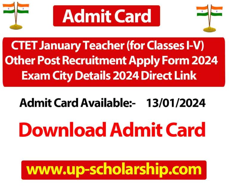 CTET January Teacher (for Classes I-V) Other Post Recruitment Apply Form 2024 Exam City Details 2024 Direct Link Available
