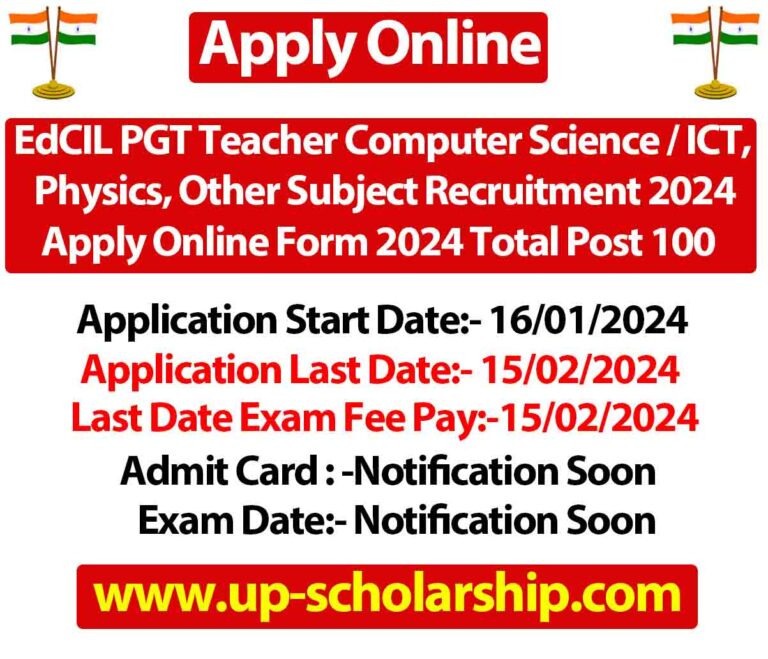 EdCIL PGT Teacher Computer Science ICT, Physics, Other Subject Recruitment 2024 Apply Online Form 2024 Total Post 100