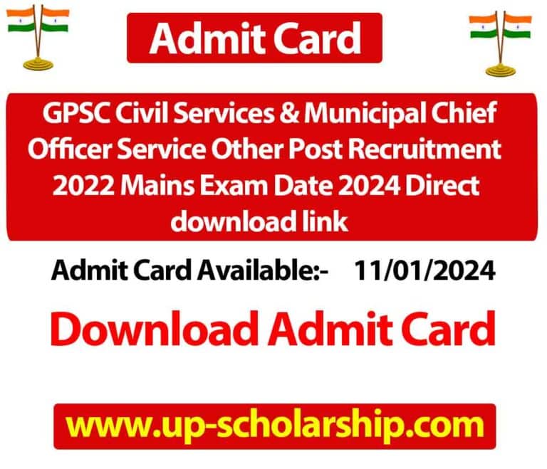 GPSC Civil Services & Municipal Chief Officer Service Other Post Recruitment 2022 Mains Exam Date 2024 Direct download link