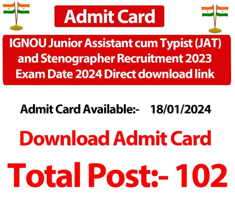 IGNOU Junior Assistant cum Typist (JAT) and Stenographer Recruitment 2023 Exam Date 2024 Direct download link