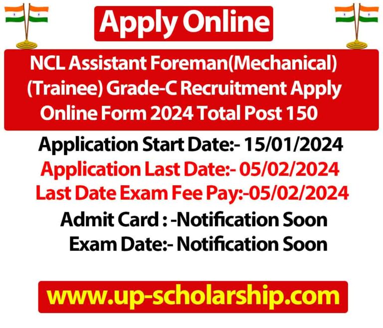 NCL Assistant Foreman(Mechanical) (Trainee) Grade-C Recruitment Apply Online Form 2024 Total Post 150