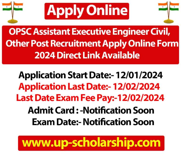 OPSC Assistant Executive Engineer Civil, Other Post Recruitment Apply Online Form 2024 Direct Link Available