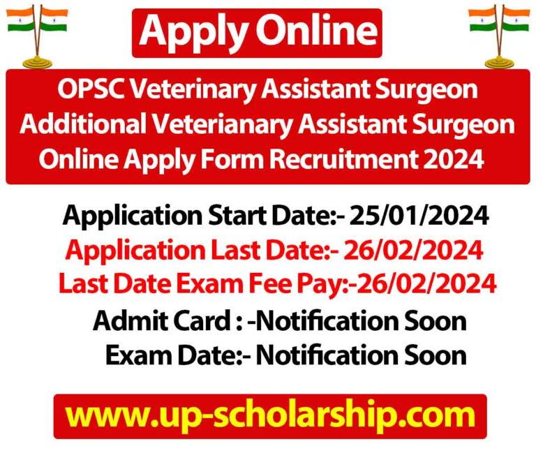 OPSC Veterinary Assistant Surgeon Additional Veterianary Assistant Surgeon Online Apply Form Recruitment 2024