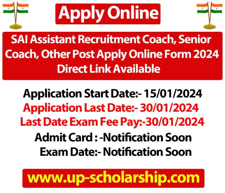 SAI Assistant Recruitment Coach, Senior Coach, Other Post Apply Online Form 2024 Direct Link Available