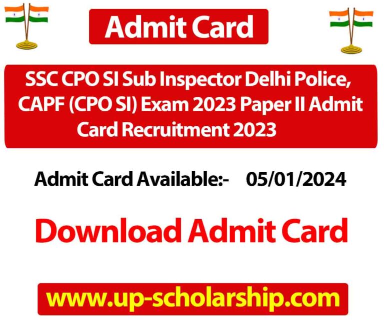 SSC CPO SI Sub Inspector Delhi Police, CAPF (CPO SI) Exam 2023 Paper II Admit Card Recruitment 2023