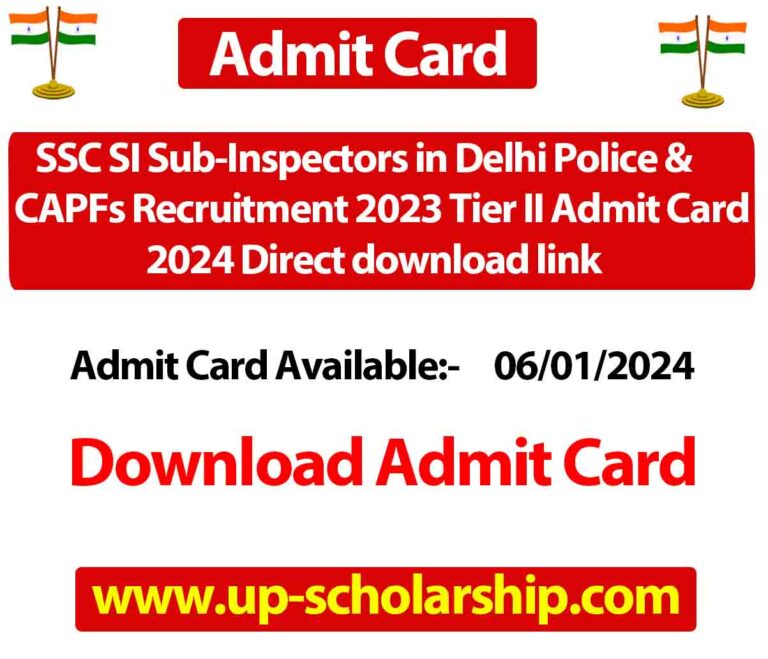 SSC SI Sub-Inspectors in Delhi Police & CAPFs Recruitment 2023 Tier II Admit Card 2024 Direct download link