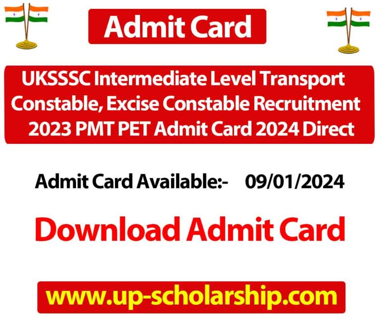 UKSSSC Intermediate Level Transport Constable, Excise Constable Recruitment 2023 PMT PET Admit Card 2024 Direct download link