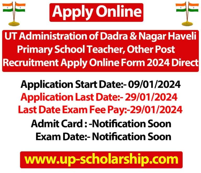 UT Administration of Dadra & Nagar Haveli Primary School Teacher, Other Post Recruitment Apply Online Form 2024 Direct Link