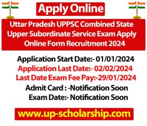 Uttar Pradesh UPPSC Combined State Upper Subordinate Service Exam Apply Online Form Recruitment 2024